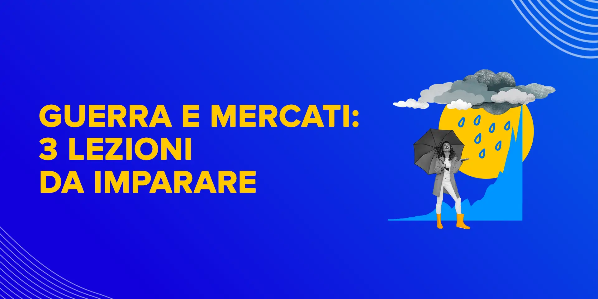 Copertina Guerra e mercati: 3 lezioni da imparare
